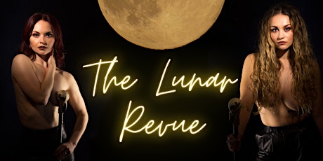 Holy Chow, It's The Lunar Revue!