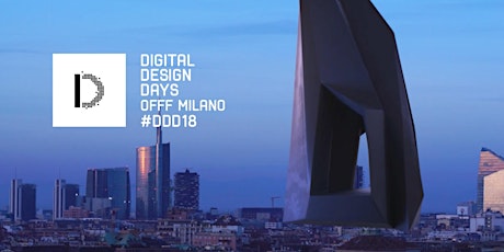 Digital Design Days 2018 + OFFF Milano