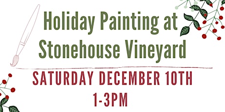 2022 Holiday Painting at Stonehouse Vineyard