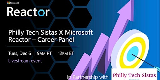 Philly Tech Sistas X Microsoft Reactor – Career Panel