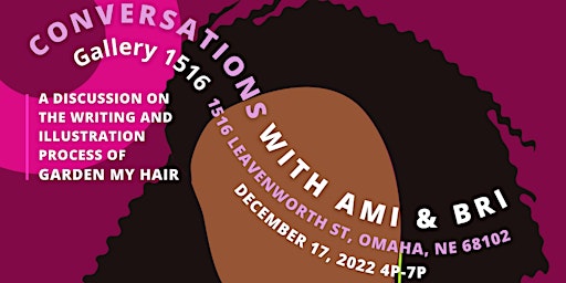 Garden My Hair : Conversations with Ami & Bri