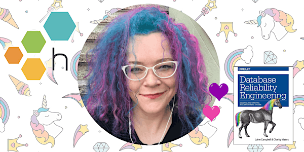 Post-Valentines Tech Love Celebration featuring Charity Majors