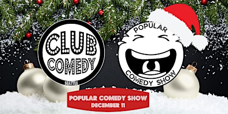 Popular Comedy Show at Club Comedy Seattle Sunday 12/11