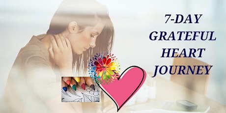 Gratitude Journaling: 7-Day Grateful Heart Journey