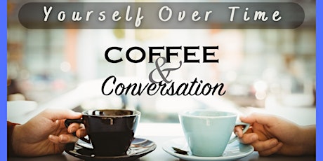 Coffee and Meaningful Conversation (every Thursday)