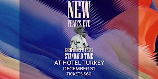 New Year's Eve at Hotel Turkey with Greg Gibbs