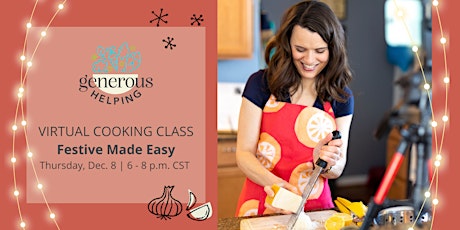 Generous Helping Virtual Cooking Class | Festive Made Easy