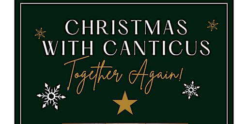 Christmas with Canticus! Together Again!
