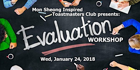 Mon Sheong Inspired Toastmasters Club presents: Evaluation Workshop primary image