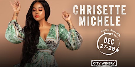 Chrisette Michele at City Winery 12/27 & 12/28