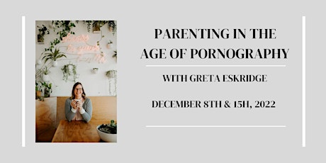Parenting In the Age of Pornography