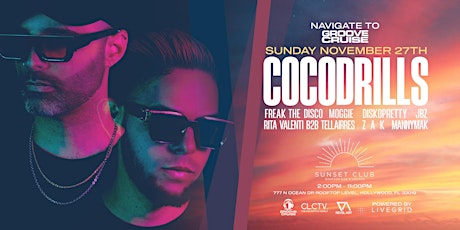 The COCODRILLS SUNSET Rooftop Party - NAVIGATE TO GROOVE CRUISE 2023