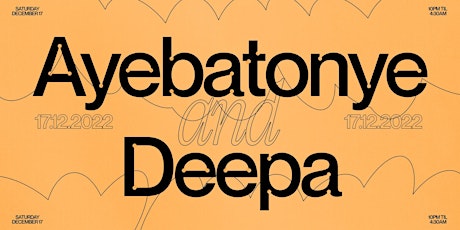 Club 77: Ayebatonye & Deepa
