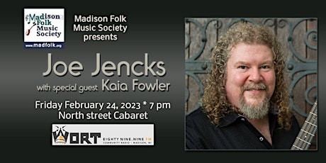 Madison Folk Music Society presents JOE JENCKS / special guest KAIA FOWLER