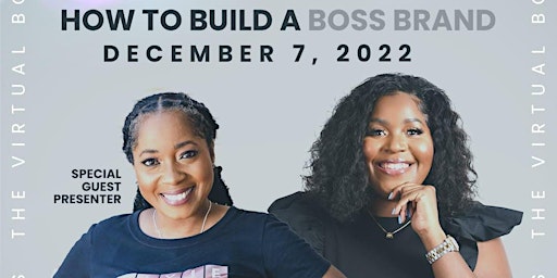 The Virtual Boss Series: A Guide to Build A Boss Brand