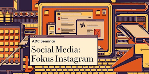 ADC Seminar "Social Media: Fokus Instagram"