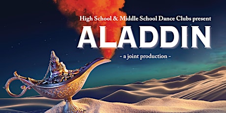 High and Middle School Dance Show  - Aladdin THURSDAY
