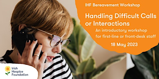 Handling Difficult Calls or Interactions  for First-line Staff