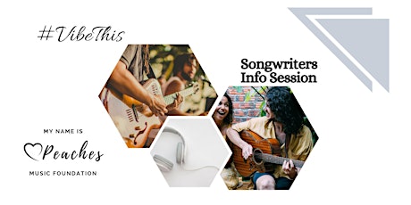 #VibeThis Songwriters Information Session