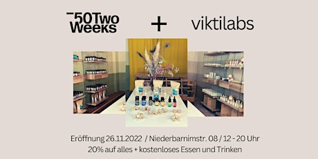 Viktilabs + 50TwoWeeks Store Opening / Supplemente & Naturkosmetik