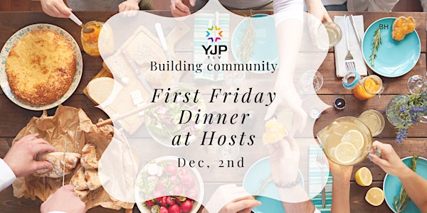 First Friday Shabbat Dinner With Hosts