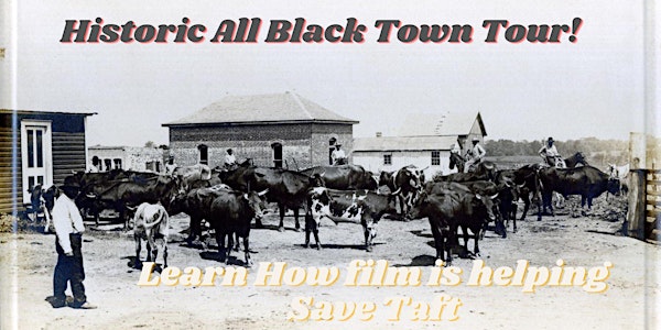 Tour of Historical, All-Black Town of Taft