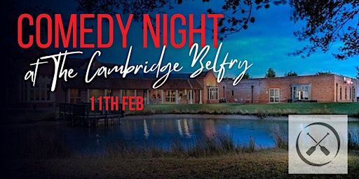 Comedy Night at The Cambridge Belfry