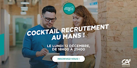 Cocktail Recrutement au Mans : décrochez un emploi !