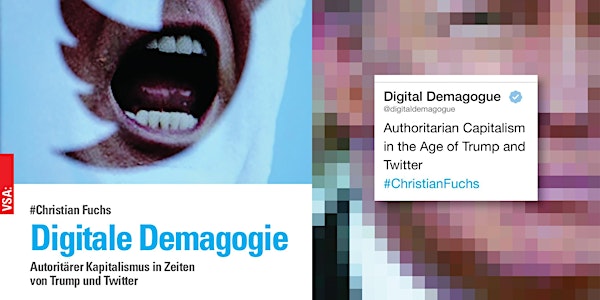 Digital Demagogue: Authoritarian Capitalism in the Age of Trump and Twitter