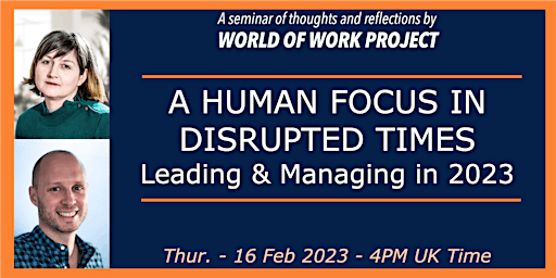A Human Focus in Disrupted Times - Leadership & Management in 2023