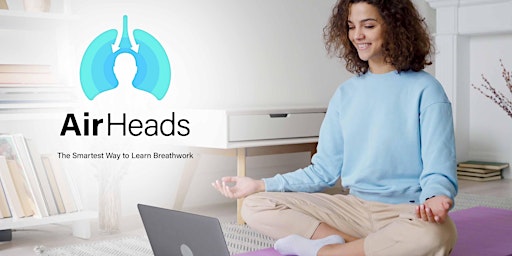 AirHeads – 2-Day, Online Breathwork Retreat – Live & Interactive course!