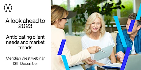 Webinar: anticipating client needs and market trends for 2023