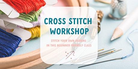 Cross Stitch for Beginners - Design and Stitch Your Own Pattern! primary image