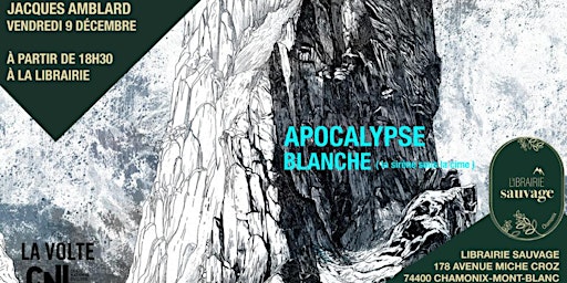 "Apocalypse blanche", rencontre avec Jacques Amblard à la Librairie Sauvage