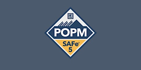 SAFe® 5.1 POPM 2Days Classroom Training in Atherton,CA
