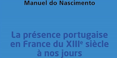 La présence portugaise en France du XIIIe siècle à nos jours