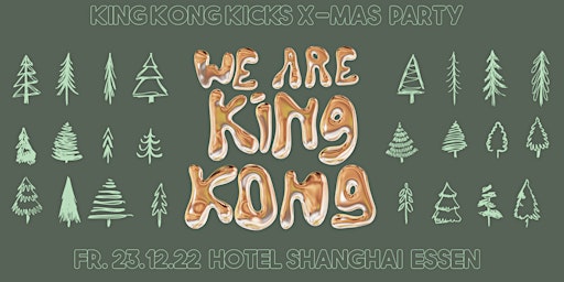 King Kong Kicks • X-Mas Party • Essen