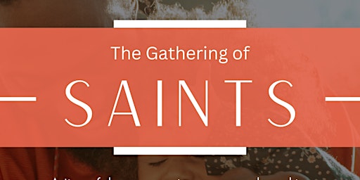 The Gathering of Saints - November '22