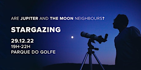 Stargazing | Are Jupiter and the Moon Neighbours?