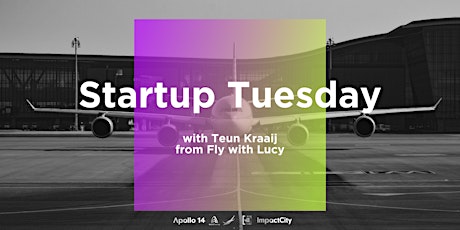 Startup Tuesday with Rotterdam the Hague Innovation Airport