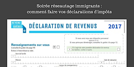 Soirée réseautage immigrants : comment faire vos déclarations d'impôts
