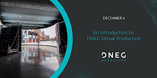 An Introduction to DNEG Virtual Production