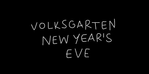 Volksgarten New Year’s Eve 2022