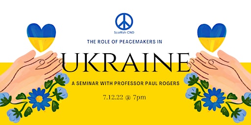 Paul Rogers Event: The Role of Peacemakers in the Ukraine War