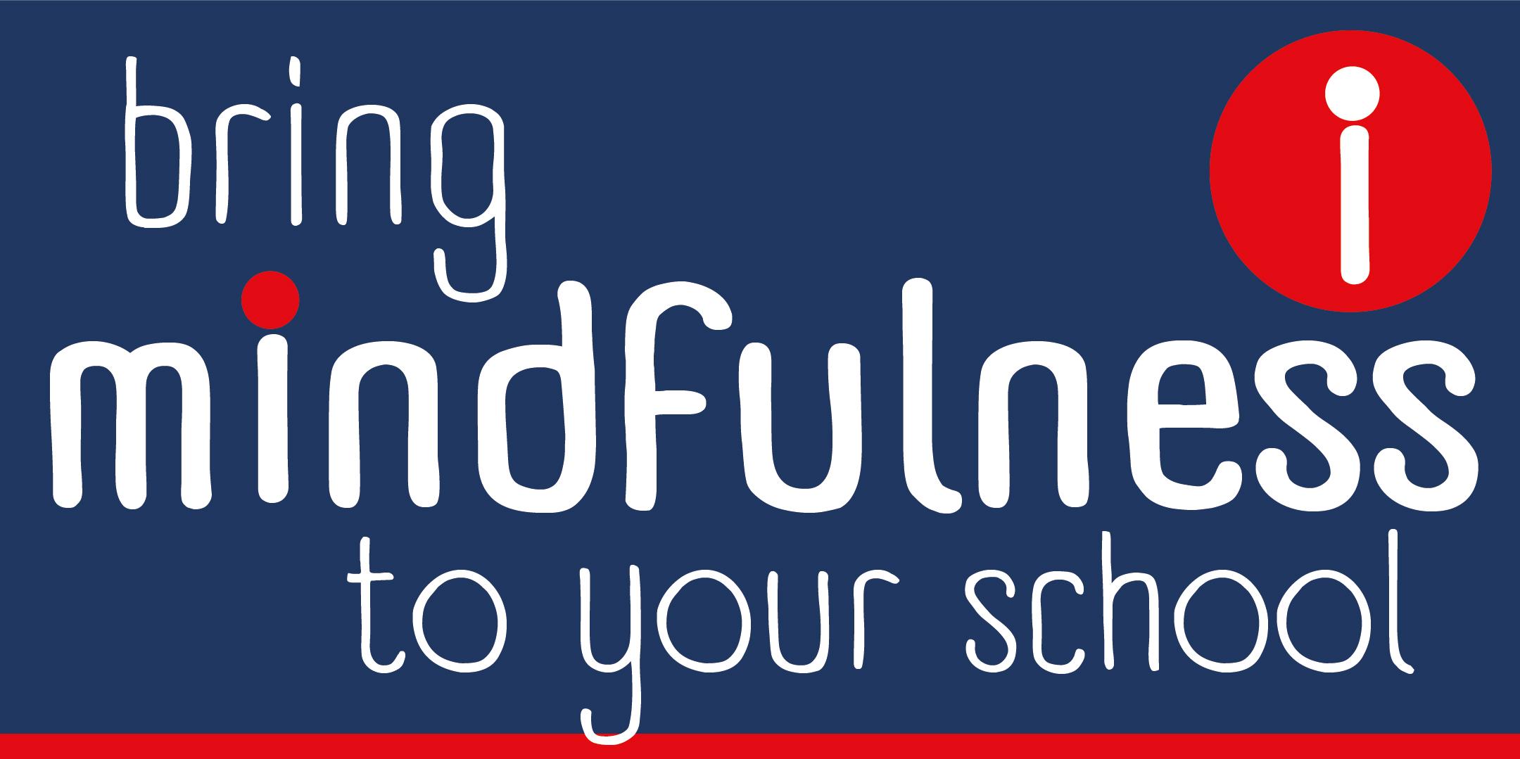 BRING MINDFULNESS TO YOUR SCHOOL - Tonbridge Information Event