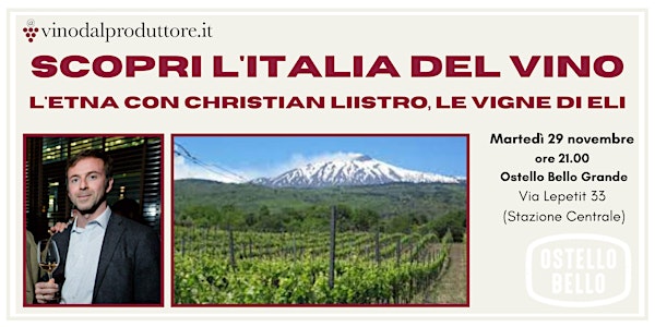 L'Italia del vino: 29 novembre l'Etna con Christian Liistro