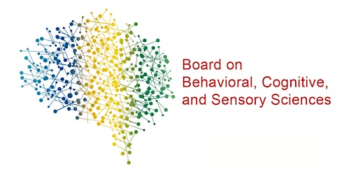 Board on Behavioral, Cognitive, and Sensory Sciences  25th Anniversary