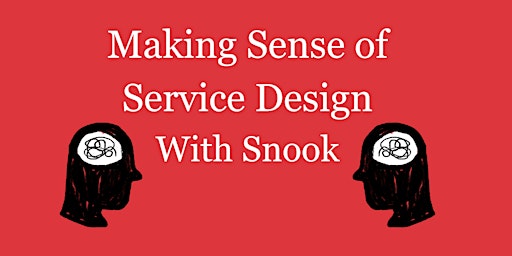 Making Sense of Service Design With Snook 2023
