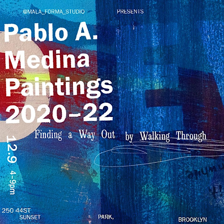 Pablo A. Medina | Paintings 2020-22 | Pop-up solo exhibition image