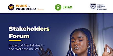 Stakeholders Forum: Impact of Mental Health & Wellness on SMEs primary image